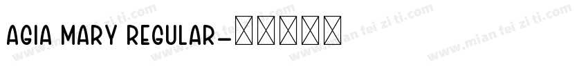 agia mary Regular字体转换